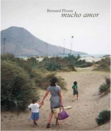 Couverture de Bernard Plossu Mucho amor /franCais