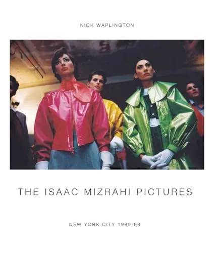 Couverture de The Isaac Mizrahi Pictures: New York City 1989-93