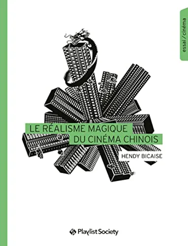 Couverture de Le réalisme magique du cinéma chinois