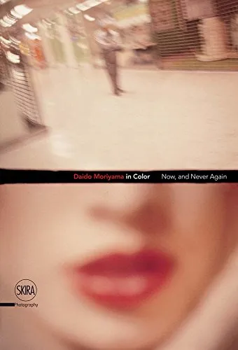 Couverture de Daido Moriyama in Color : Now, and Never Again