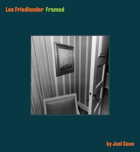 Couverture de Lee Friedlander Framed by Joel Coen /anglais