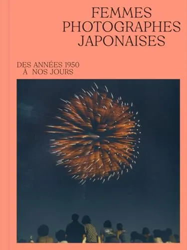 Couverture de Femmes photographes japonaises : des années 1950 à nos jours