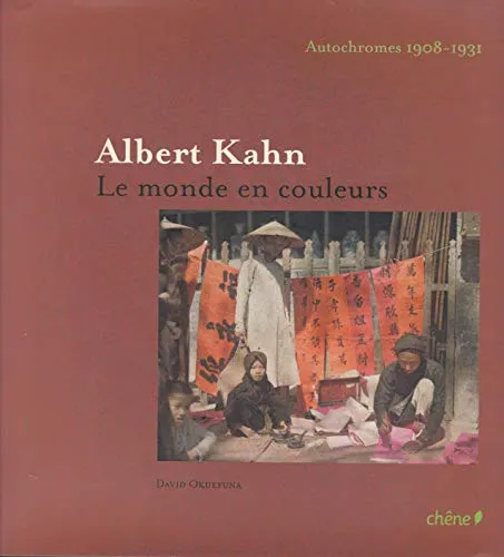 Couverture de Albert Kahn, le monde en couleurs