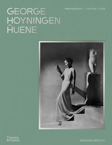 Couverture de George Hoyningen Huene. Photography. Fashion. Film