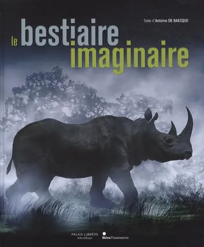 Couverture de Le bestiaire imaginaire : L'animal dans la photographie, de 1850 à nos jours