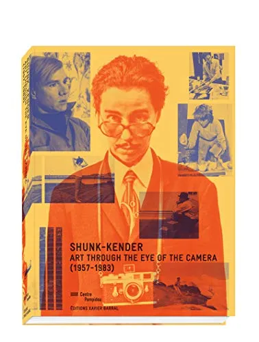 Couverture de Shunk-Kender L'Art Sous L'Objectif
