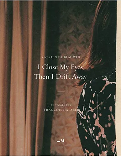 Couverture de I Close My Eyes, Then I Drift Away