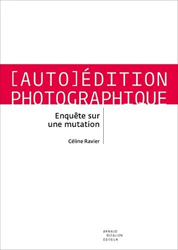 Couverture de Auto-Édition Photographique - Enquete Sur une Mutation