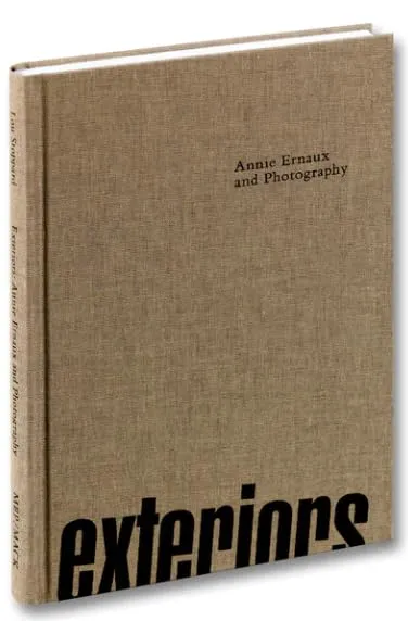 Couverture de Exteriors. Annie Ernaux and Photography