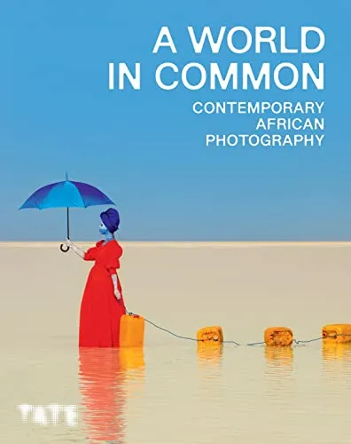 Couverture de A World in Common. Contemporary African Photography