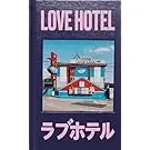 Couverture de Love hotel: A photographic journey through the facades of Japanese Love Hotels by photographer François Prost