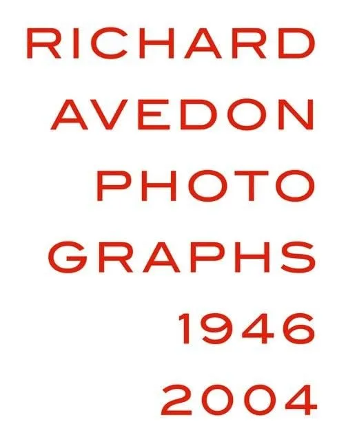 Couverture de Richard Avedon photographs 1946-2004