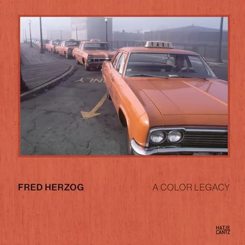 Couverture de Fred Herzog. A Color Legacy