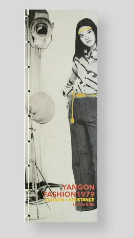 Couverture de Yangon fashion 1979. Fashion = resistance
