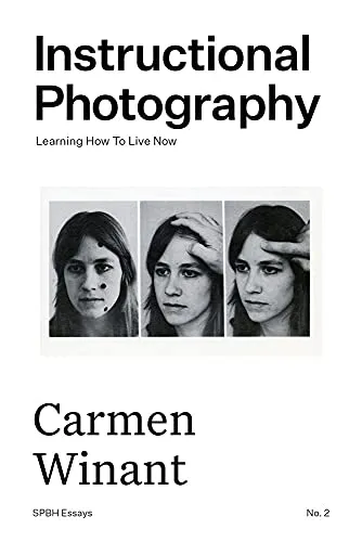 Couverture de Instructional Photography: Learning How to Live Now