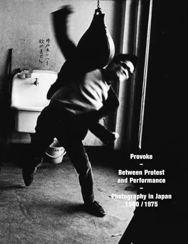 Couverture de Provoke - Between Protest and Performance