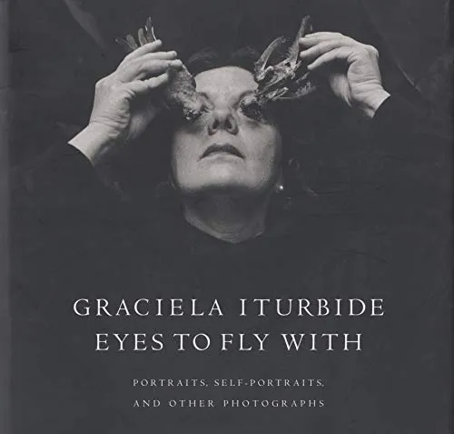 Couverture de Eyes to fly with : portraits, self-portraits, and other photographs