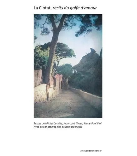 Couverture de La Ciotat, récit du Golfe d'amour