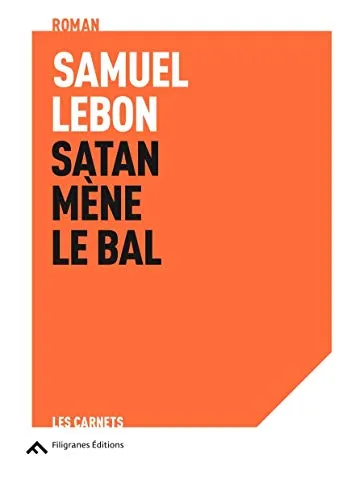 Couverture de Samuel Lebon : Satan mène le bal