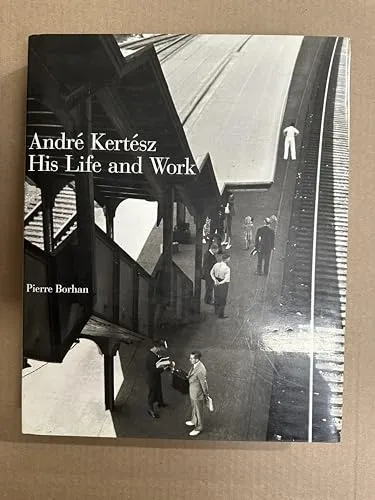Couverture de André Kertész, His Life and Work