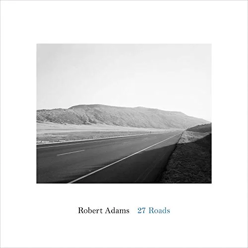 Couverture de 27 Roads: Photographs by Robert Adams