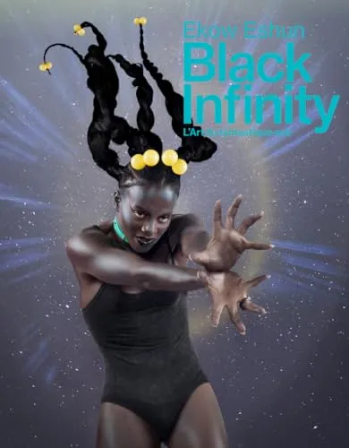 Couverture de Black infinity : l'art du fantastique noir : [exposition, Londres, Hayward gallery, 29 juin-18 septembre 2022]