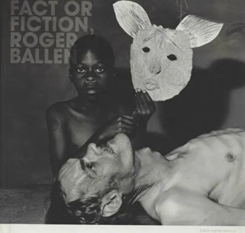 Couverture de Fact or fiction, Roger Ballen : 17 mars - 6 avril 2003, Galerie Kamel Mennour