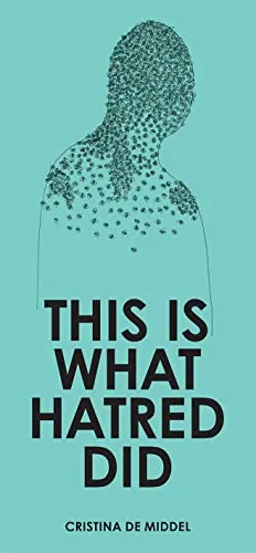 Couverture de This Is What Hatred Did