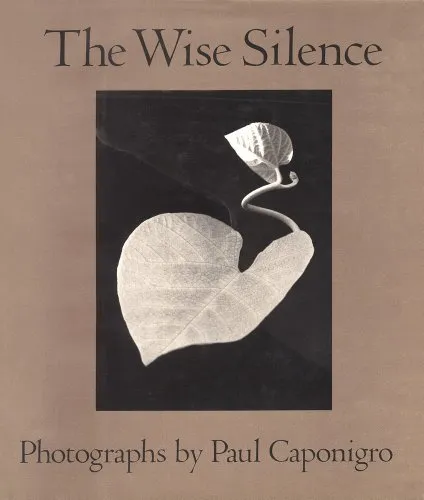 Couverture de The Wise Silence: Photographs