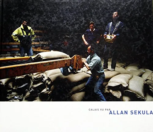 Couverture de Calais vu par Allan Sekula