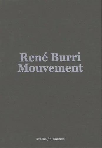 Couverture de René Burri, Mouvements: Contient : Tome 1 et 2