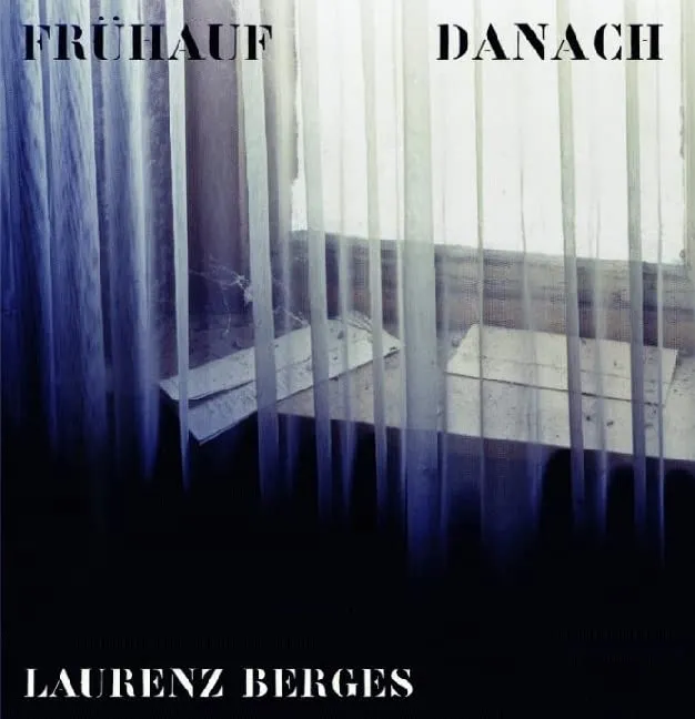 Couverture de Laurenz Berges: Frühauf, danach