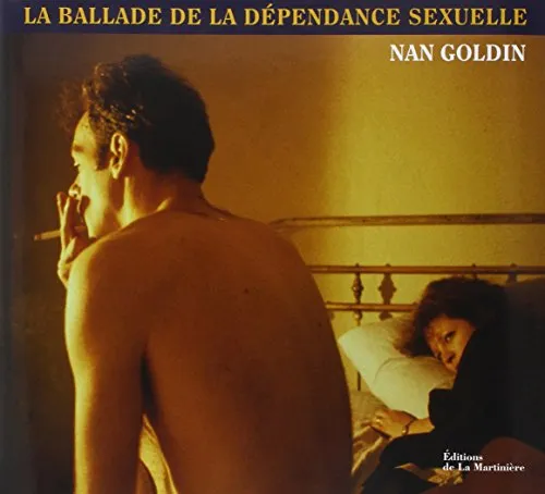 Couverture de La ballade de la dépendance sexuelle