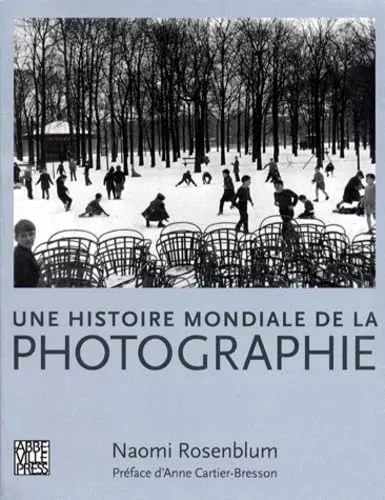 Couverture de UNE HISTOIRE MONDIALE DE LA PHOTOGRAPHIE.