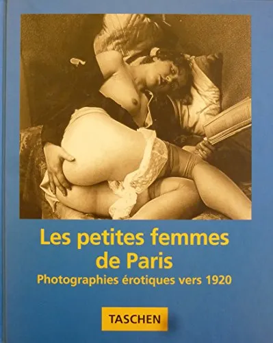 Couverture de Les petites femmes de Paris - Photographies érotiques vers 1920