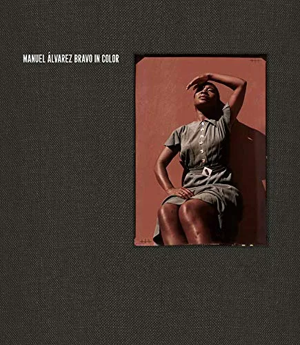 Couverture de Manuel Álvarez Bravo in Color