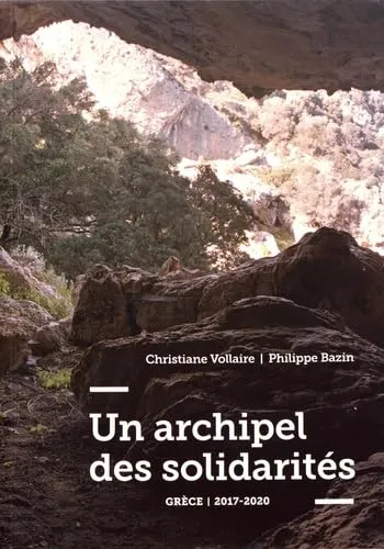 Couverture de Un archipel des solidarités : Grèce, 2017-2020