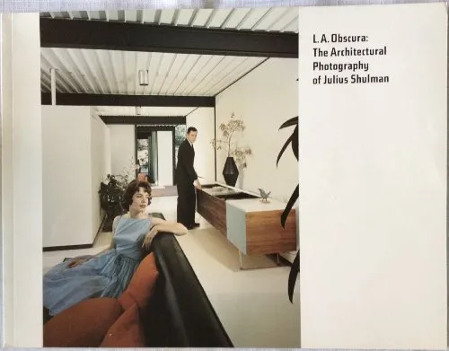 Couverture de L.A. Obscura: The Architectural Photography of Julius Shulman