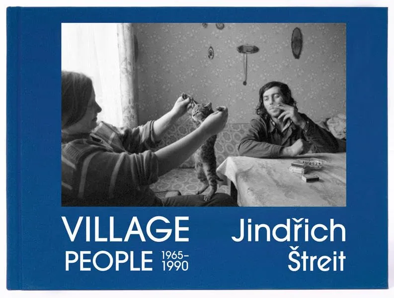Couverture de Village People 1965-1990: Jindřich Štreit