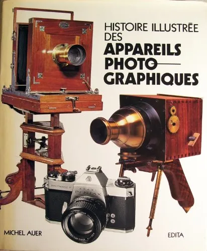 Couverture de Histoire illustrée des appareils photographiques