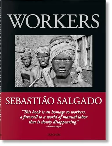 Couverture de Sebastião Salgado. Workers. An Archaeology of the Industrial Age