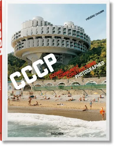 Couverture de Frédéric Chaubin. CCCP. Cosmic Communist Constructions Photographed