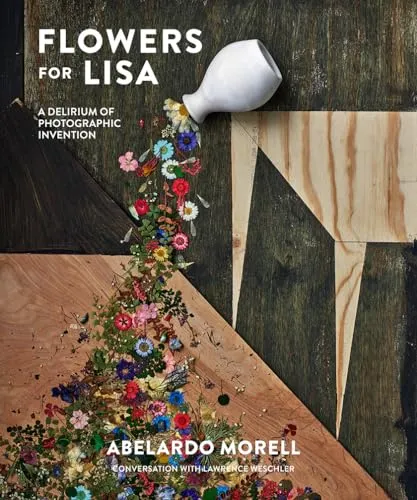 Couverture de Flowers for Lisa: A Delirium of Photographic Invention