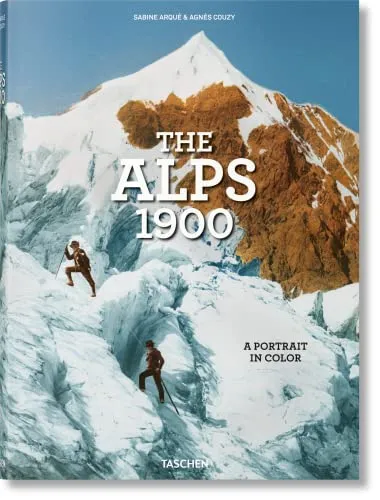 Couverture de The Alps 1900. A Portrait in Color