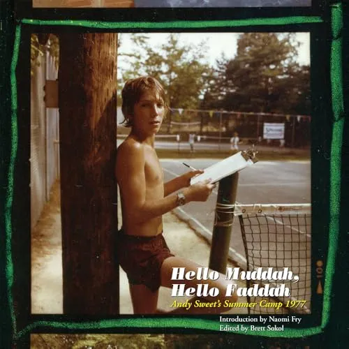 Couverture de Hello Muddah, Hello Faddah : Andy Sweet's Summer Camp 1977