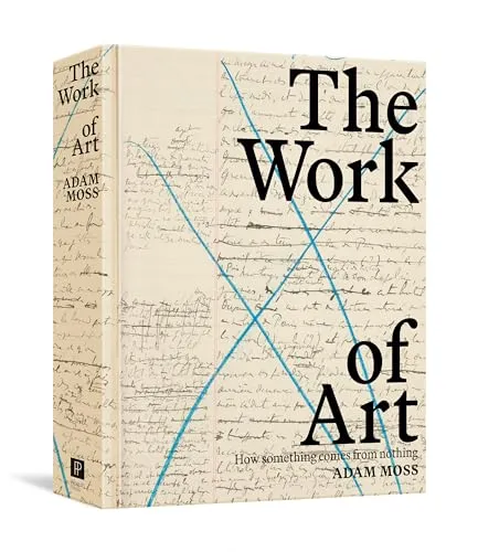 Couverture de The Work of Art: How Something Comes from Nothing
