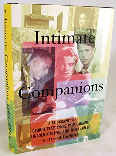 Couverture de Intimate Companions: A Triography of George Platt Lynes, Paul Cadmus, Lincoln Kirstein, and Their Circle