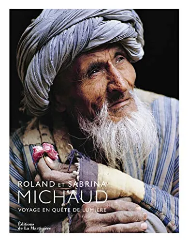 Couverture de Roland Et Sabrina Michaud - Voyage En Quête De Lumière