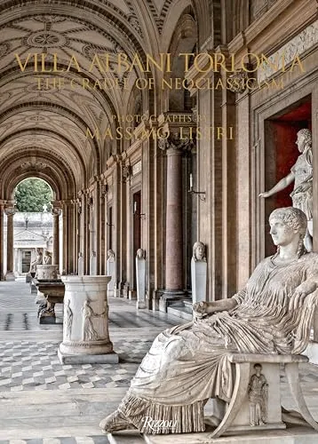Couverture de Villa Albani Torlonia: The Cradle of Neoclassicism