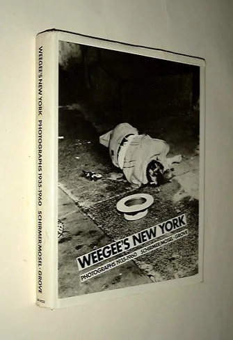 Couverture de Weegee's New York: 335 Photographs 1935-1960